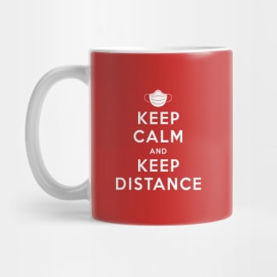 KEEP CALM and KEEP DISTANCE Mug